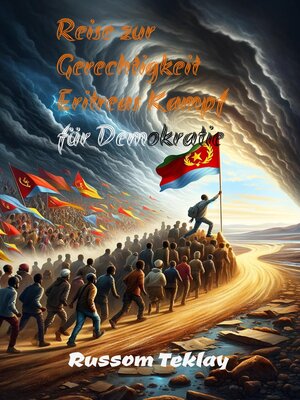 Reise zur  Gerechtigkeit Eritreas Kampf für Demokratie - ebook